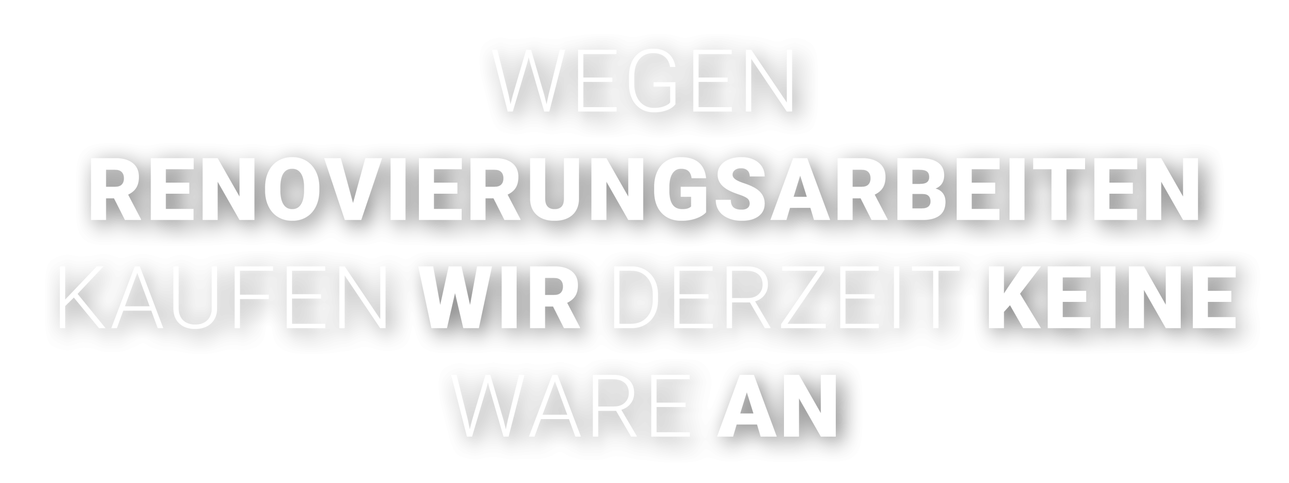 Wegen Renovierungsarbeiten 1